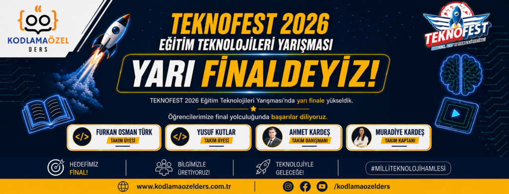 TEKNOFEST 2026 EĞİTİM TEKNOLOJİLERİ YARI FİNAL’İNDEYİZ!